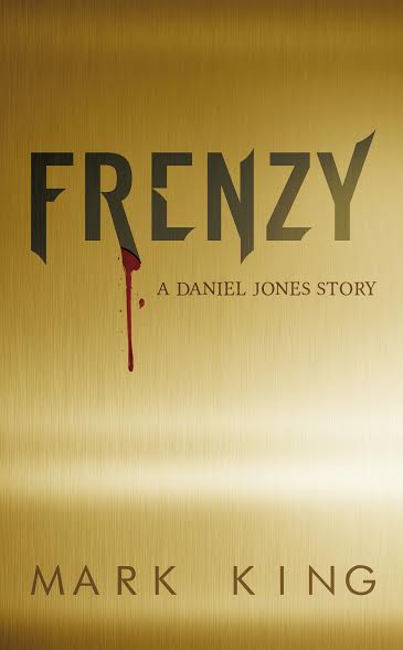 Frenzy: A Daniel Jones Story http://www.amazon.co.uk/Frenzy-Mark-King/dp/1846248779
